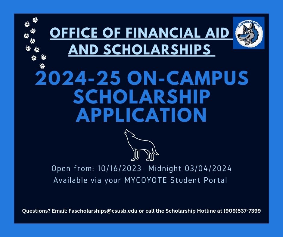 2024-25 On-Campus Scholarship Application banner. Open from 10/16/2023 to midnight 03/04/2024. Available via MY Coyote Student Portal